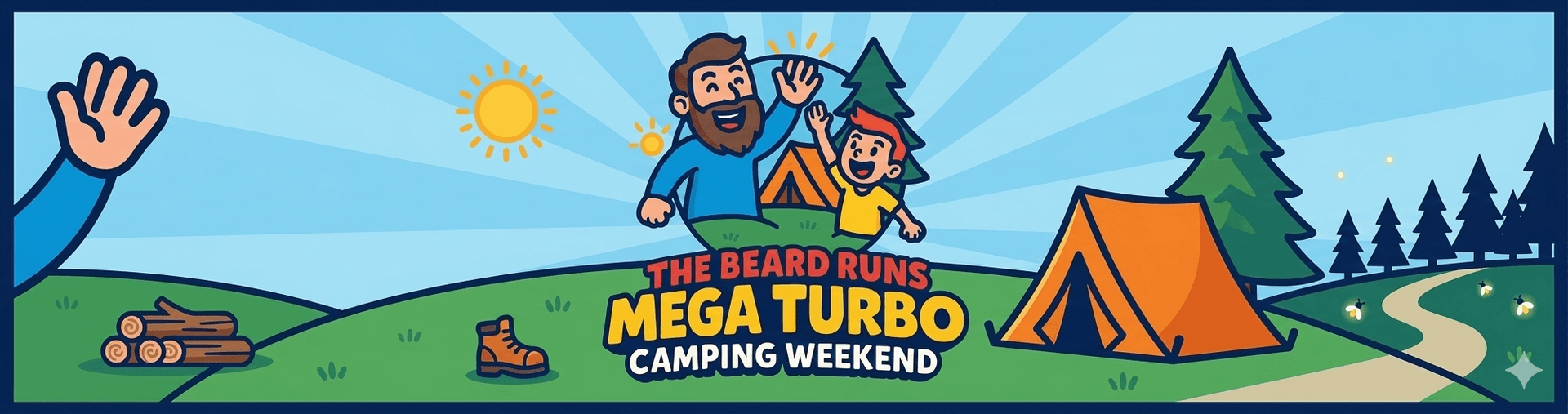The Beard Runs Mega Turbo Camping Weekend